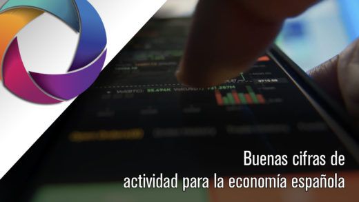 Buenas cifras de actividad para la economía española